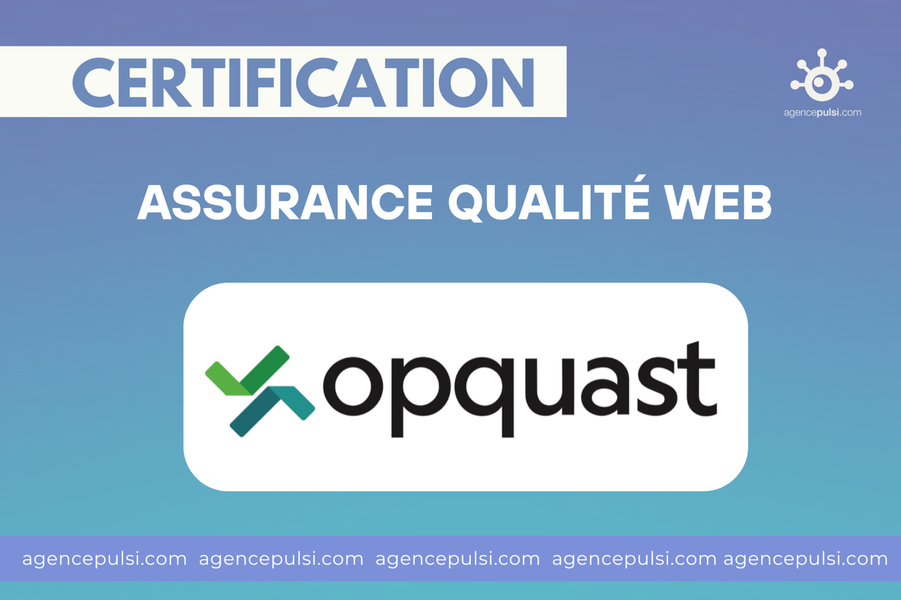 Certification OPQUAST validée !