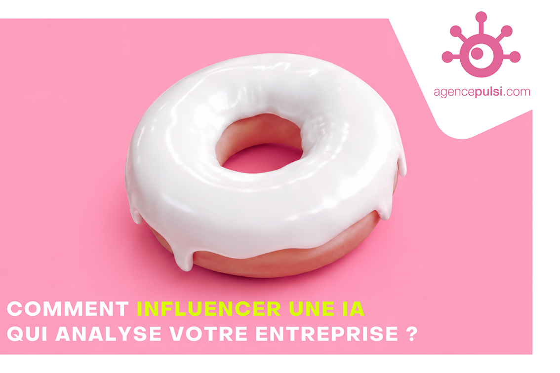 Comment influencer une IA qui analyse votre entreprise ?