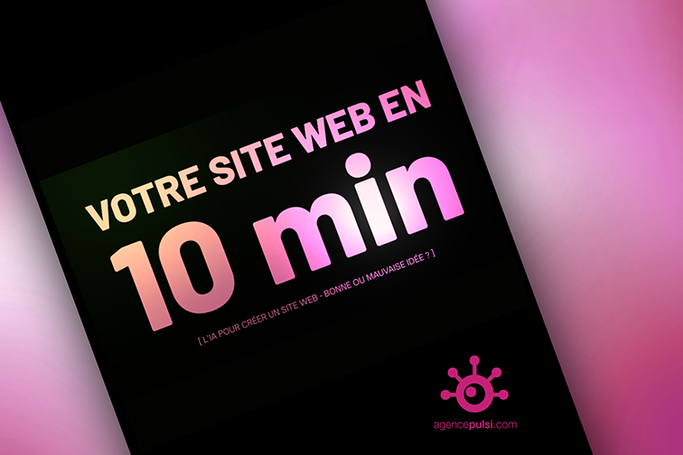 Un site web créé avec l’IA en 10 minutes : ce qu’il faut savoir avant de se lancer
